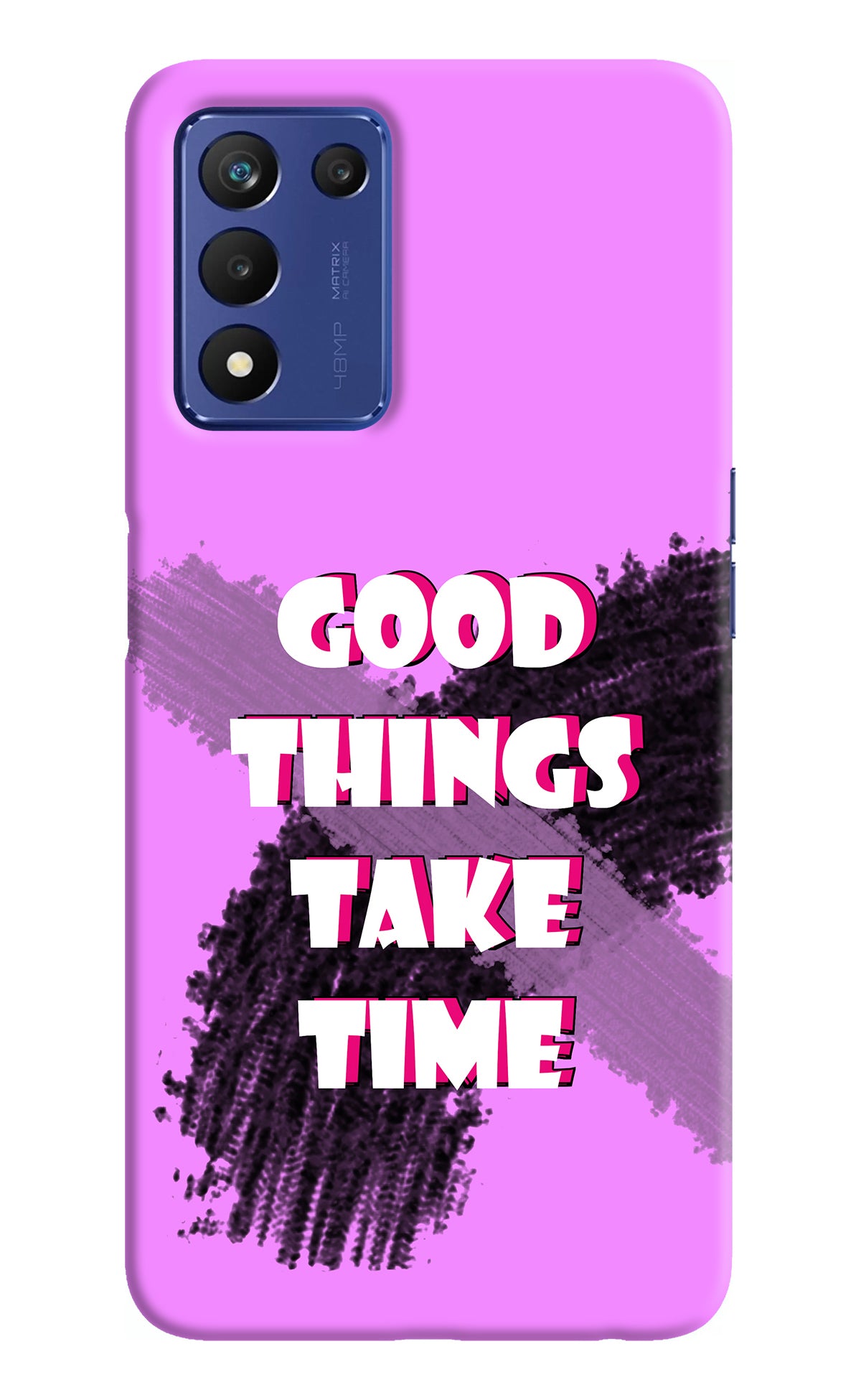 Good Things Take Time Realme 9 SE Back Cover