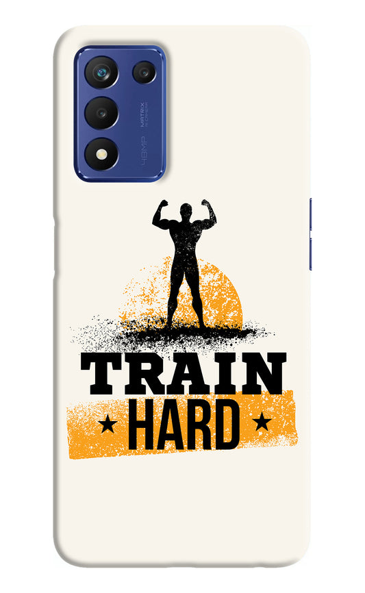 Train Hard Realme 9 SE Back Cover