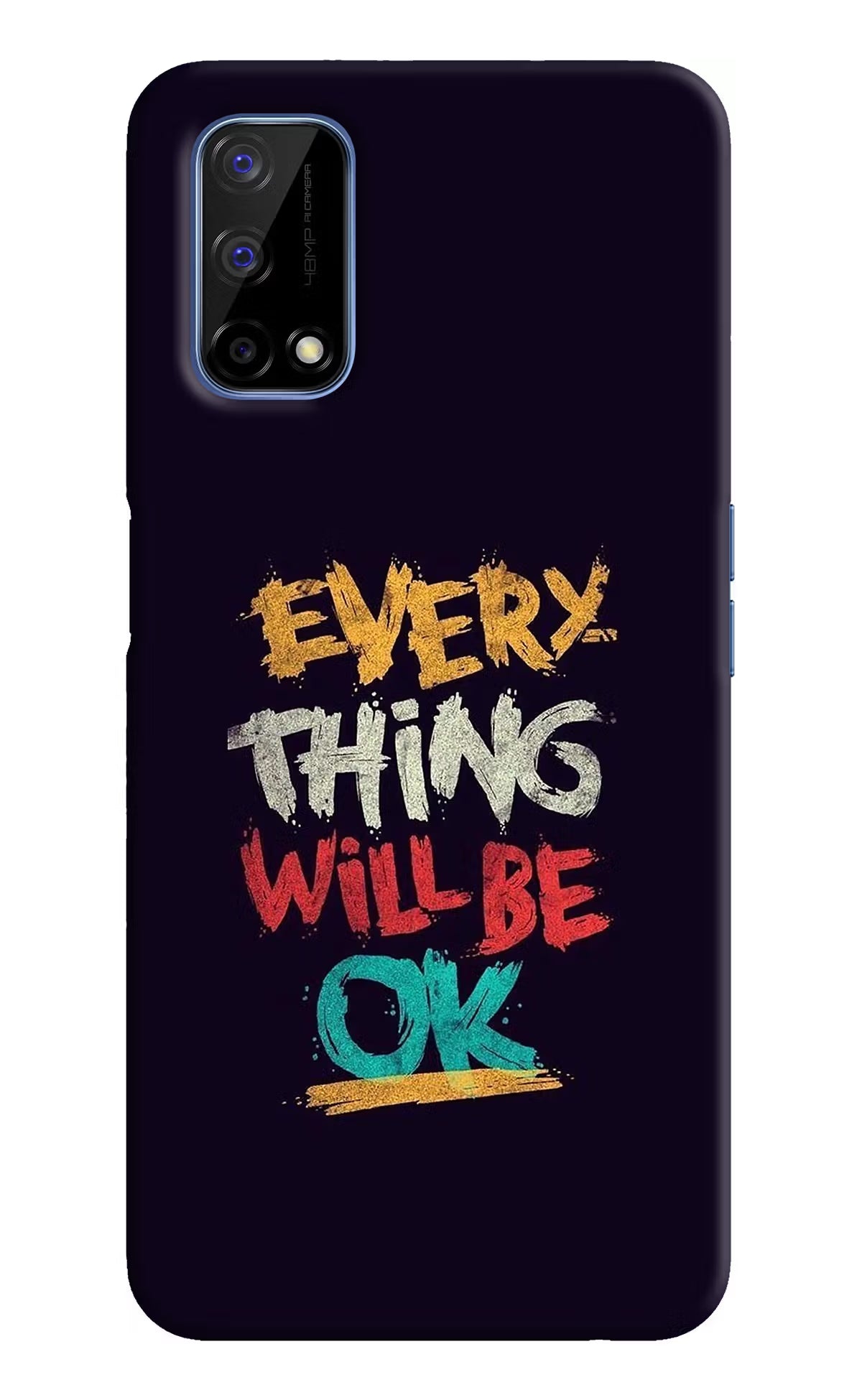 Everything Will Be Ok Realme Narzo 30 Pro 5G Hard Case Back Cover by Casekaro