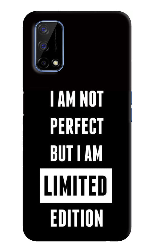 I Am Not Perfect But I Am Limited Edition Realme Narzo 30 Pro 5G Hard Case Back Cover by Casekaro