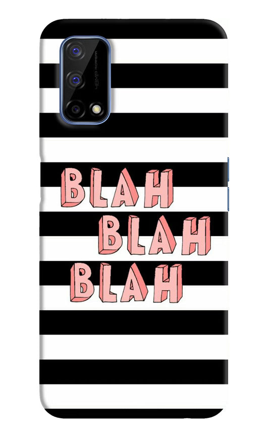 Blah Blah Blah Realme Narzo 30 Pro 5G Hard Case Back Cover by Casekaro