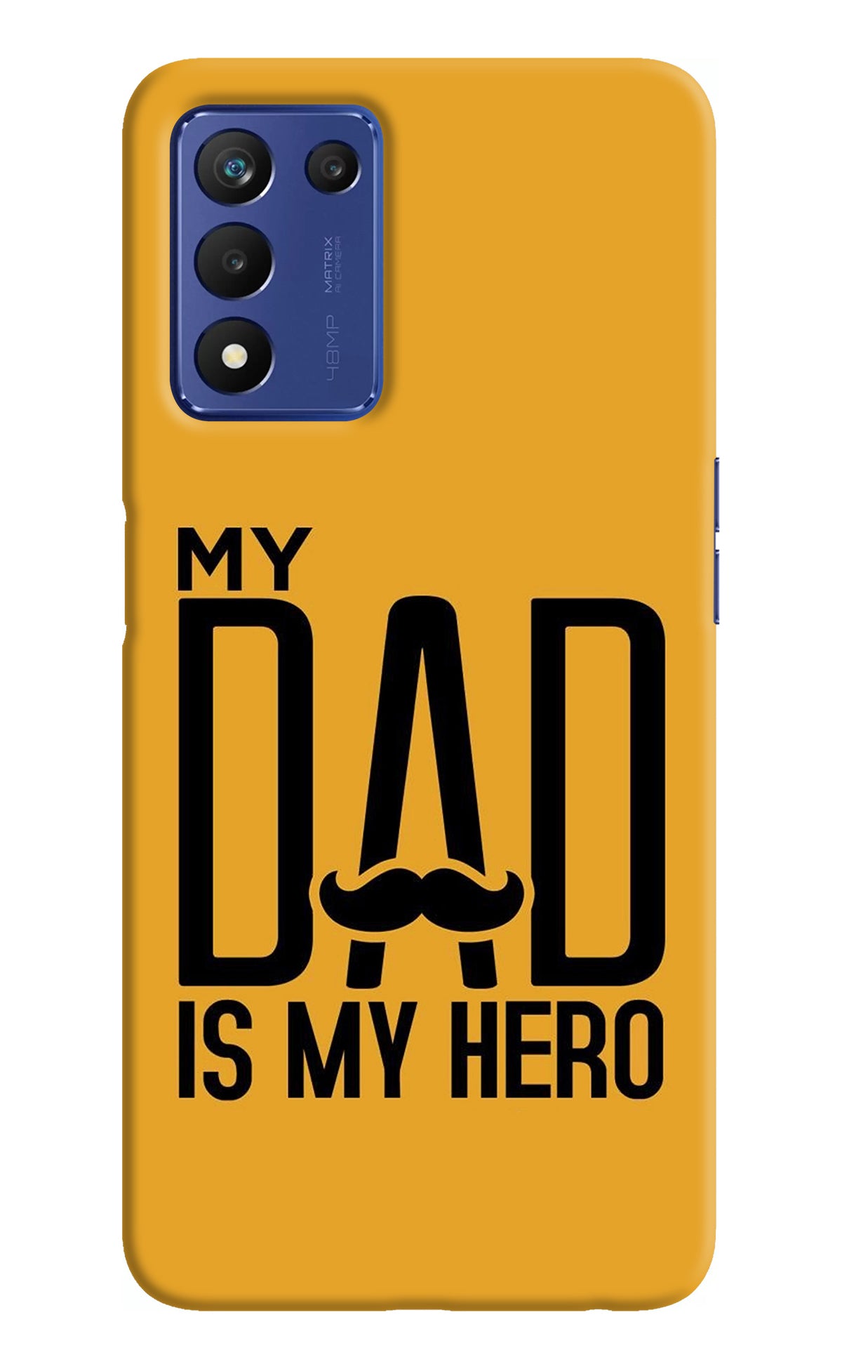 My Dad Is My Hero Realme Narzo 30 Pro 5G Back Cover