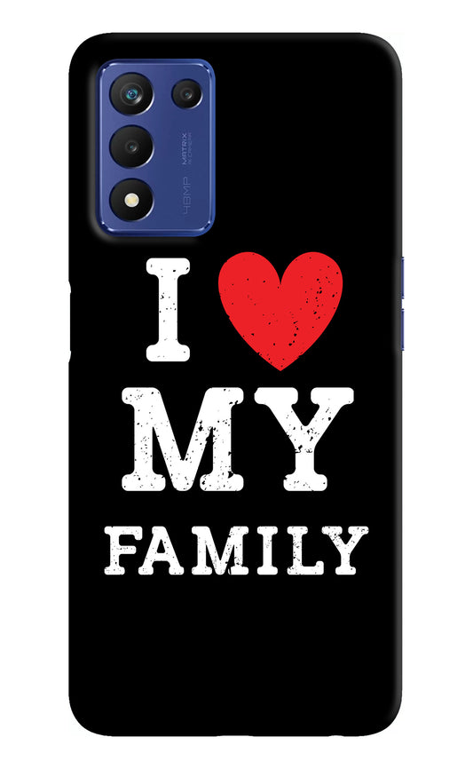 I Love My Family Realme Narzo 30 Pro 5G Back Cover