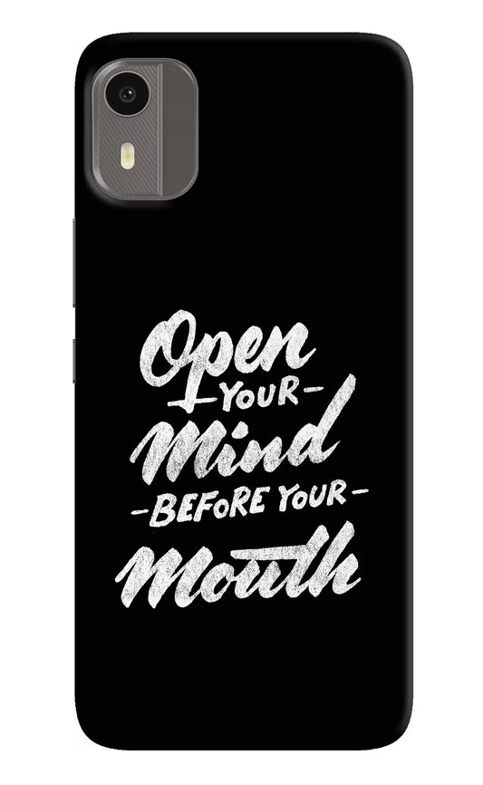 Open Your Mind Before Your Mouth Nokia C12/C12 Pro Hard Case Back Cover by Casekaro
