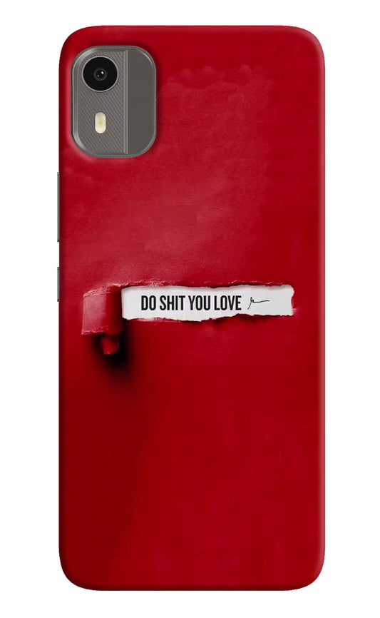 Do Shit You Love Nokia C12/C12 Pro Hard Case Back Cover by Casekaro