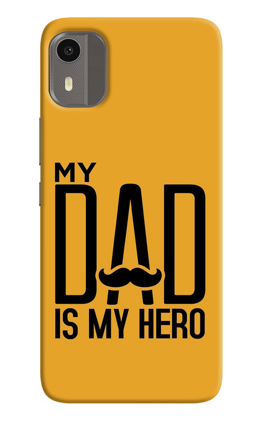 My Dad Is My Hero Nokia C12/C12 Pro Back Cover