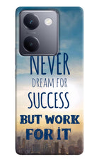 Never Dream For Success But Work For It Vivo Y200 Pro Hard Case Back Cover by Casekaro