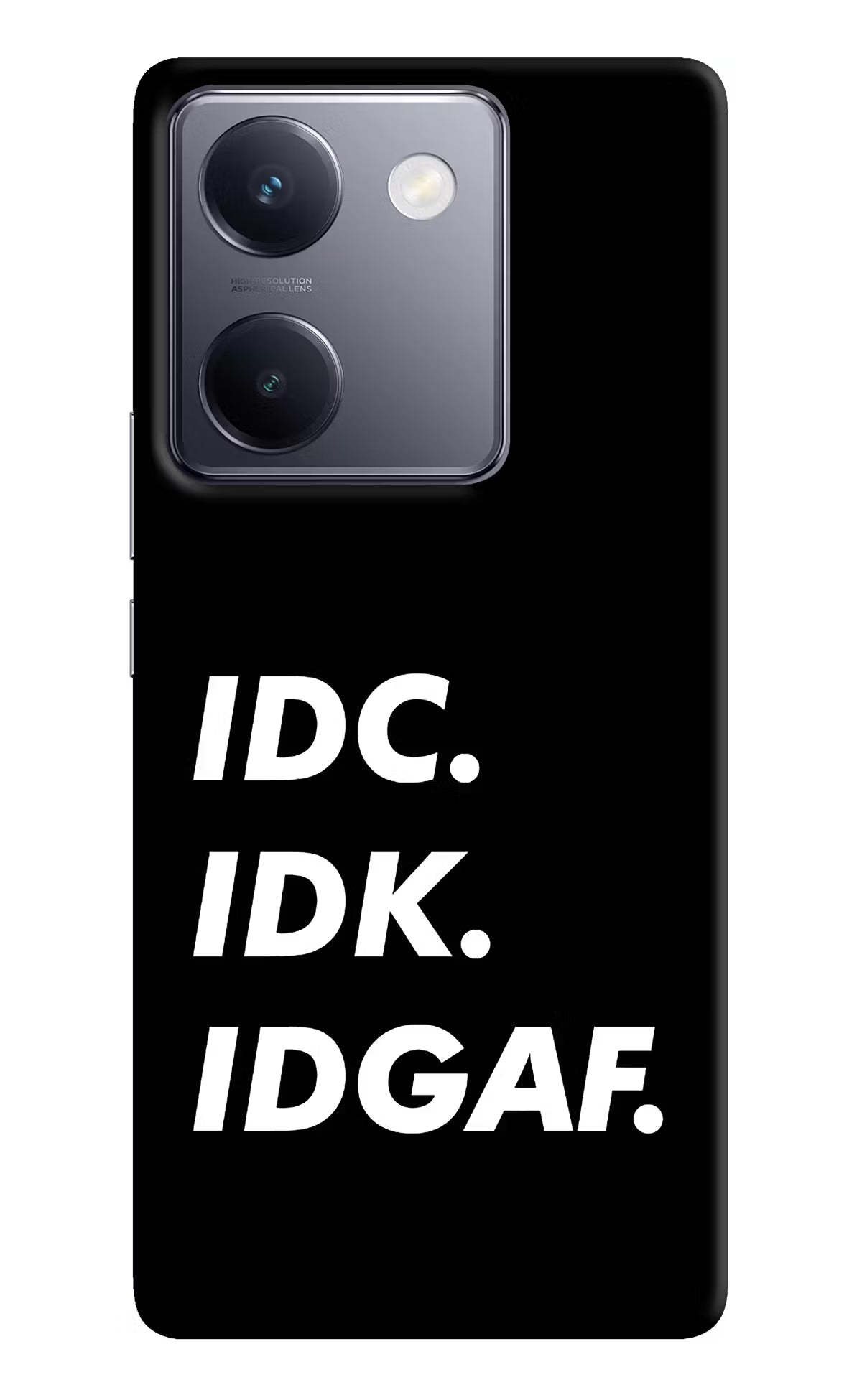 Idc Idk Idgaf Vivo Y200 Pro Hard Case Back Cover by Casekaro