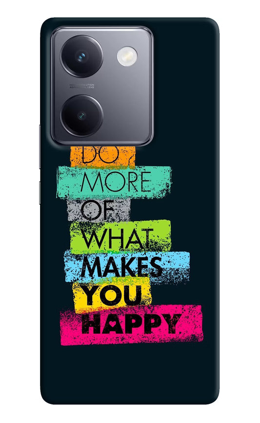 Do More Of What Makes You Happy Vivo Y200 Pro Hard Case Back Cover by Casekaro