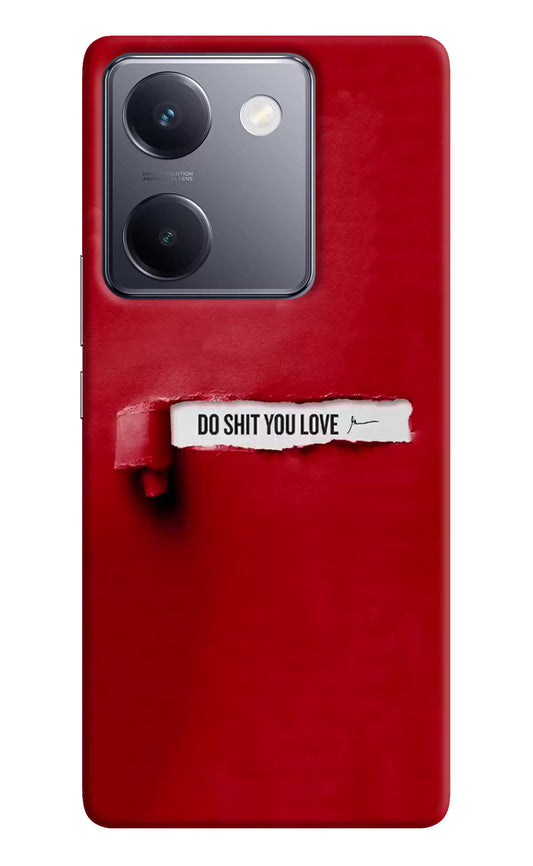 Do Shit You Love Vivo Y200 Pro Hard Case Back Cover by Casekaro