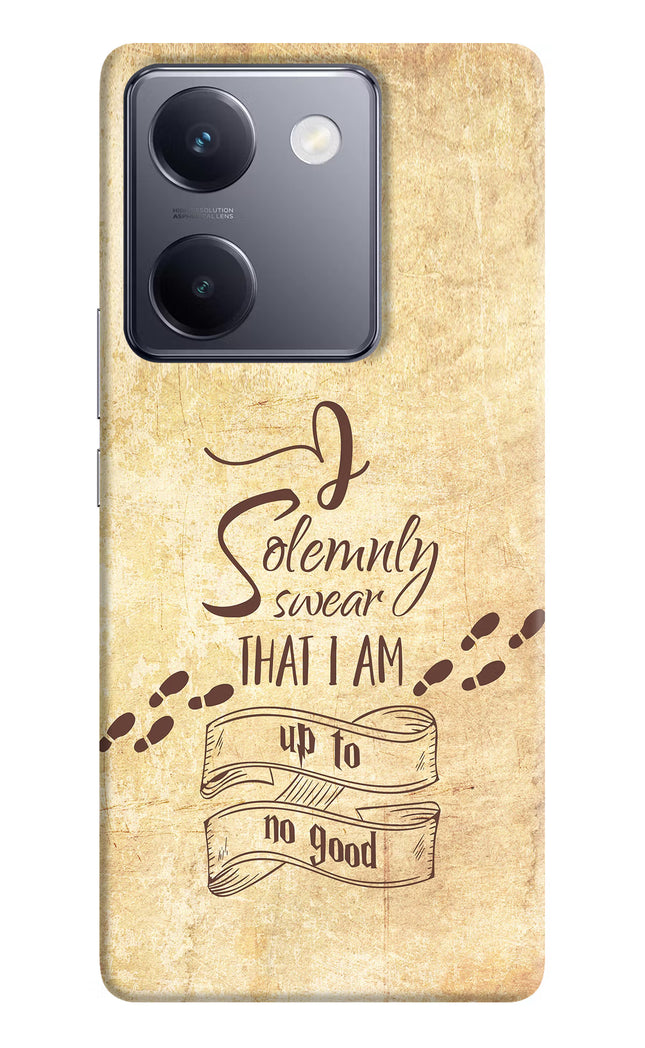 I Solemnly swear that i up to no good Vivo Y200 Pro Hard Case Back Cover by Casekaro