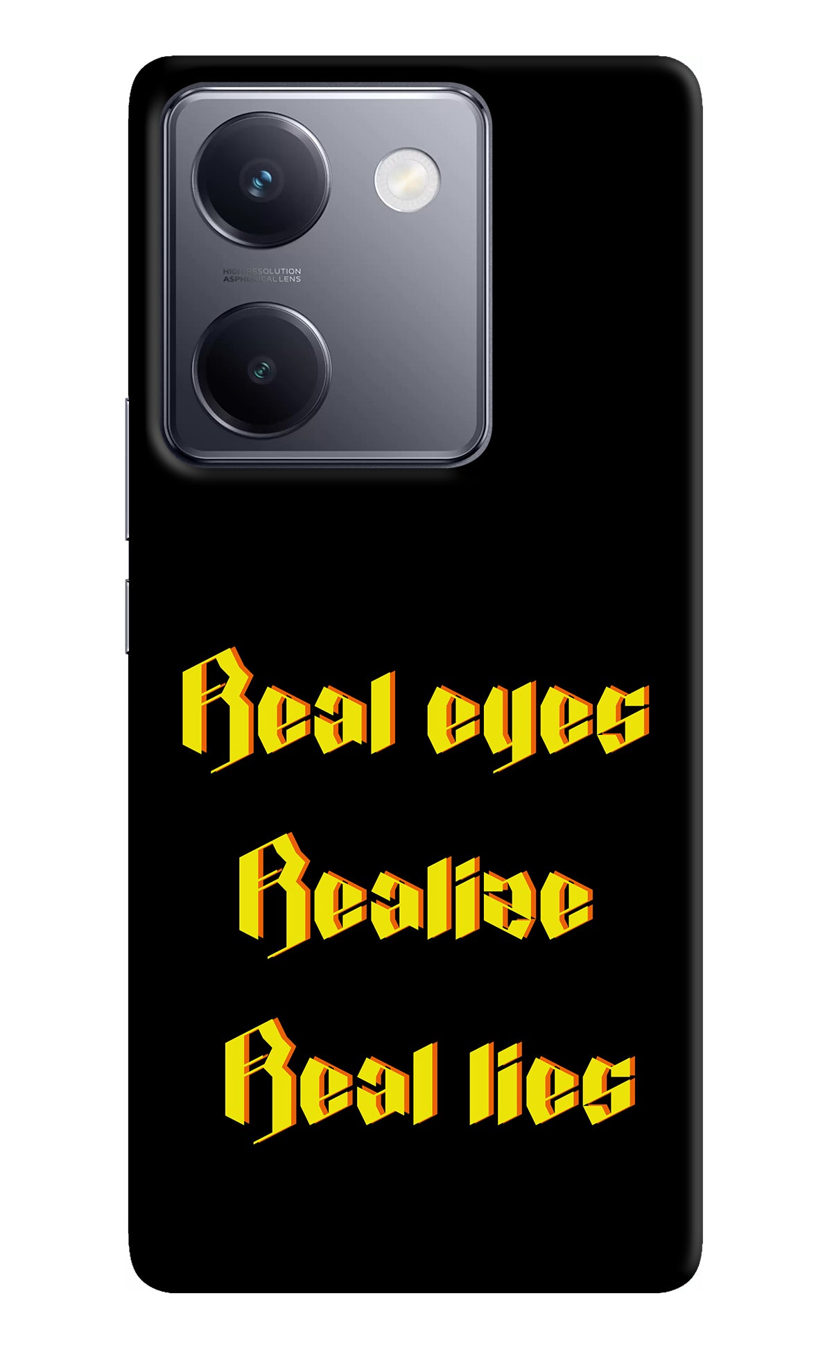 Real Eyes Realize Real Lies Vivo Y200 Pro Back Cover