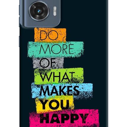 Do More Of What Makes You Happy Moto Edge 50 Fusion Hard Case Back Cover by Casekaro