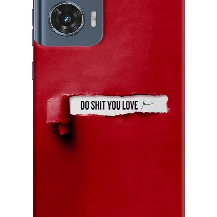 Do Shit You Love Moto Edge 50 Fusion Hard Case Back Cover by Casekaro