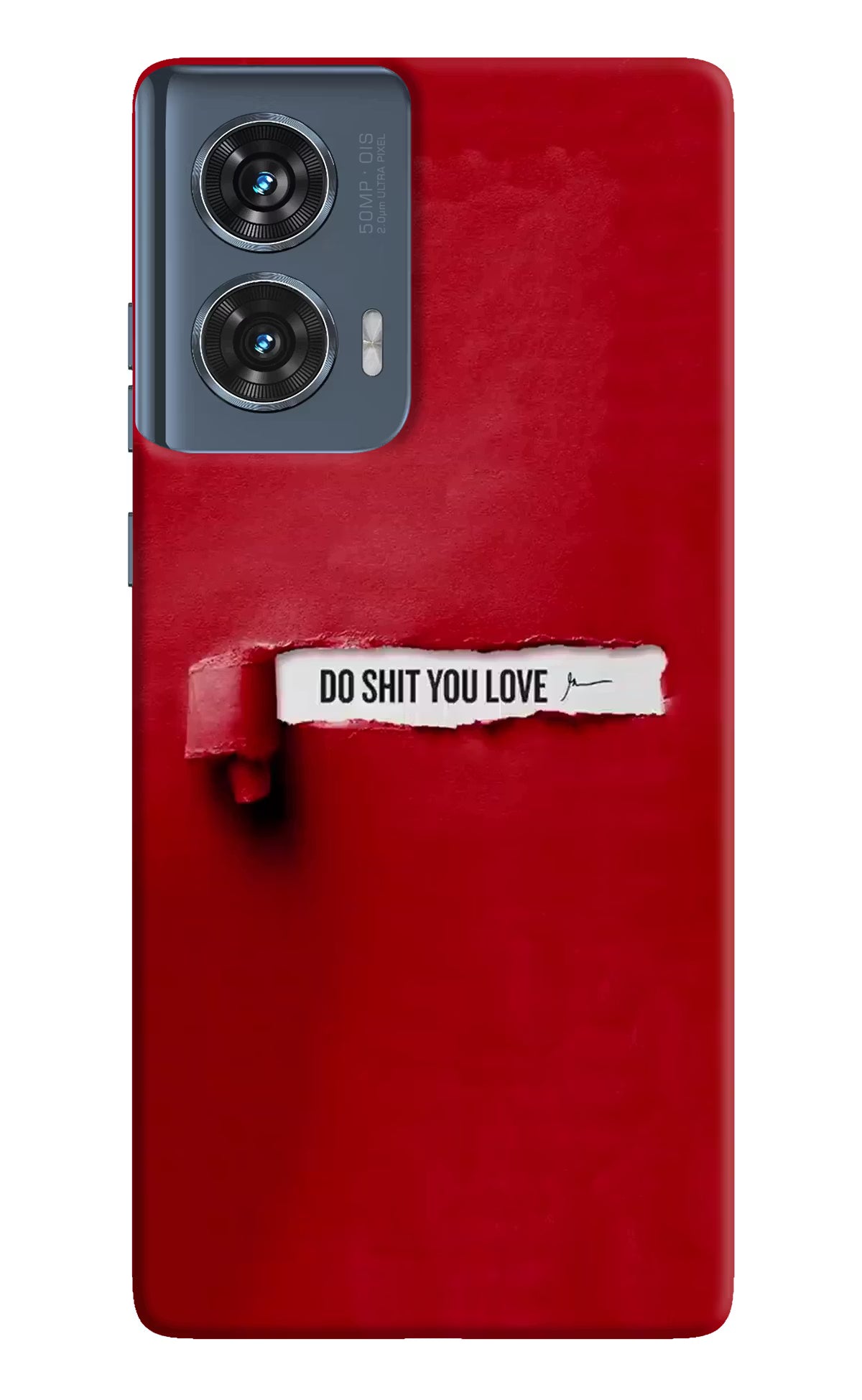 Do Shit You Love Moto Edge 50 Fusion Hard Case Back Cover by Casekaro
