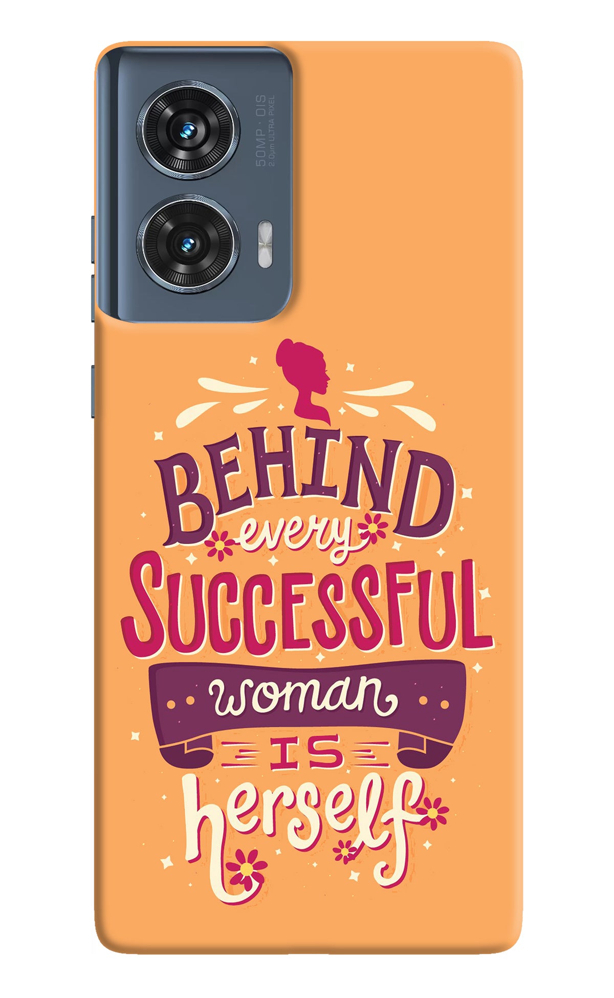 Behind Every Successful Woman There Is Herself Moto Edge 50 Fusion Back Cover