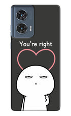 You're Right Moto Edge 50 Fusion Hard Case Back Cover by Casekaro