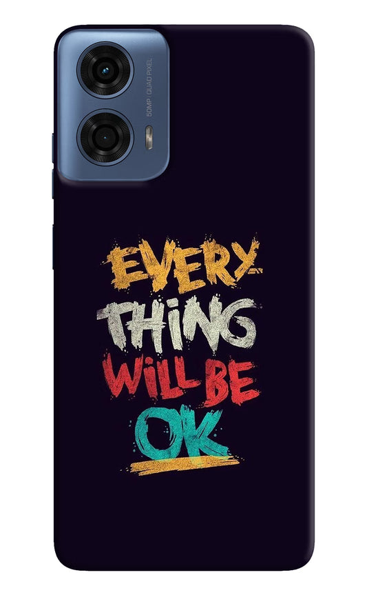 Everything Will Be Ok Moto G24 Power Hard Case Back Cover by Casekaro