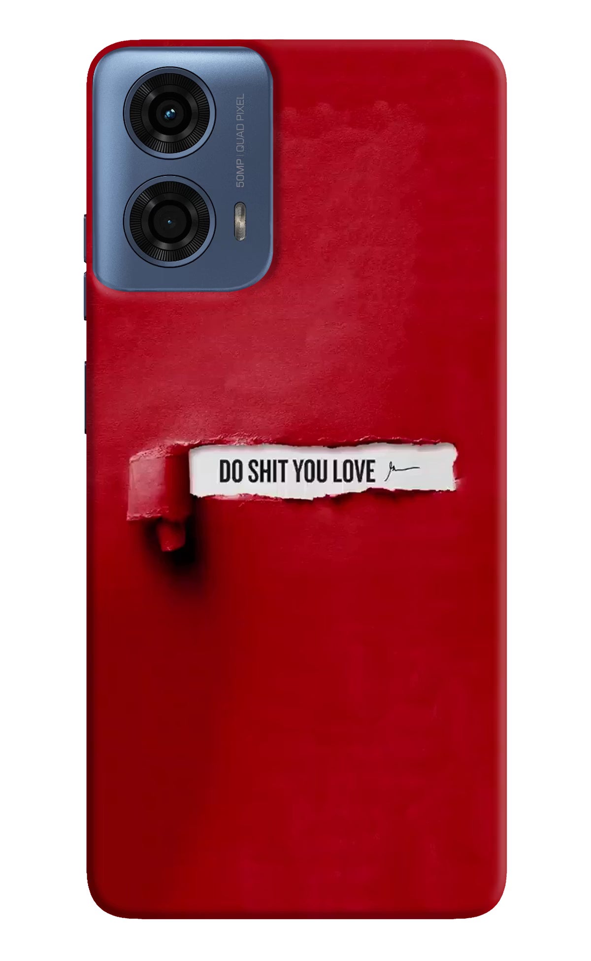 Do Shit You Love Moto G24 Power Hard Case Back Cover by Casekaro