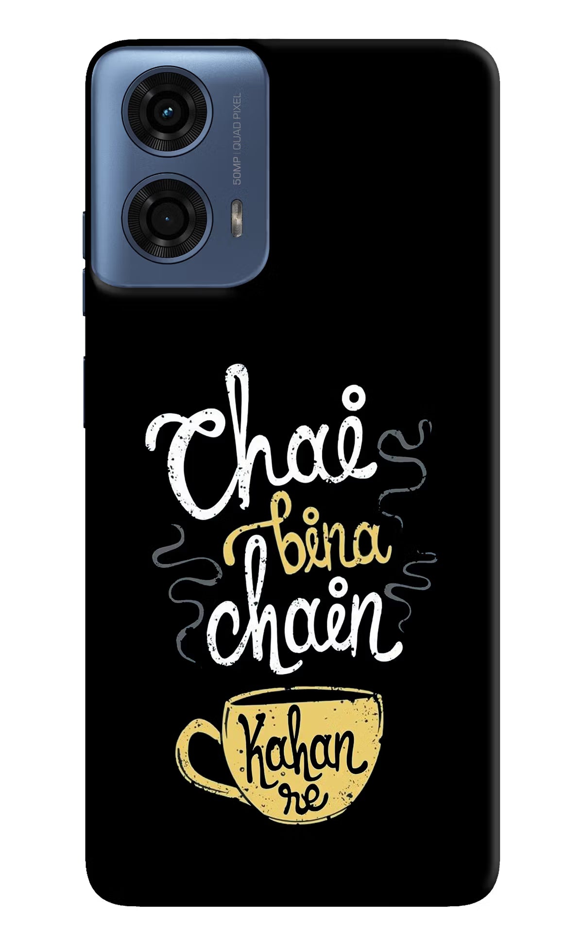 Chai Bina Chain Kaha Re Moto G24 Power Hard Case Back Cover by Casekaro
