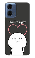 You're Right Moto G24 Power Hard Case Back Cover by Casekaro