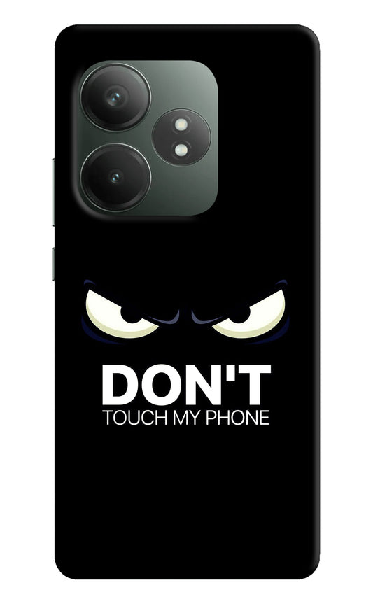 Don'T Touch My Phone Realme GT 6T 5G Back Cover