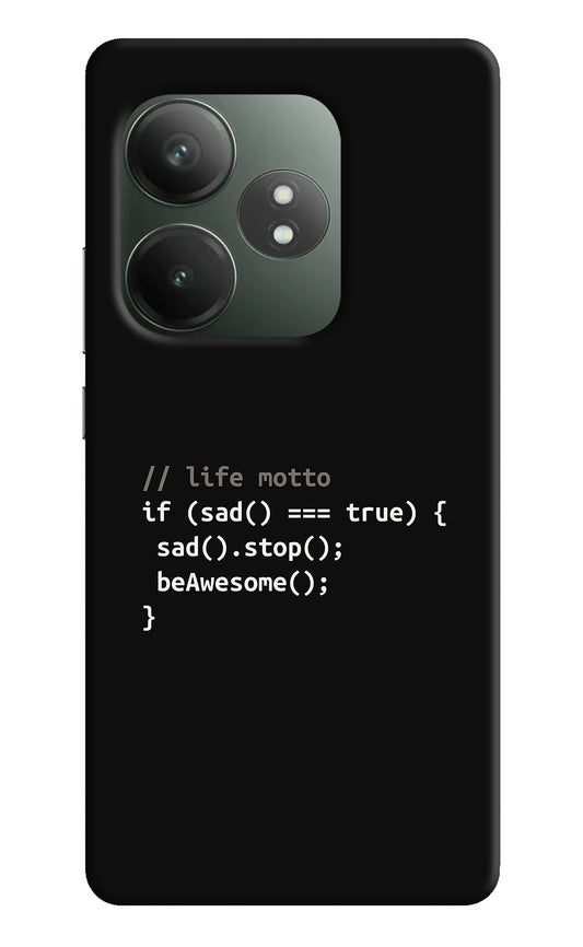 Life Motto Code Realme GT 6T 5G Back Cover