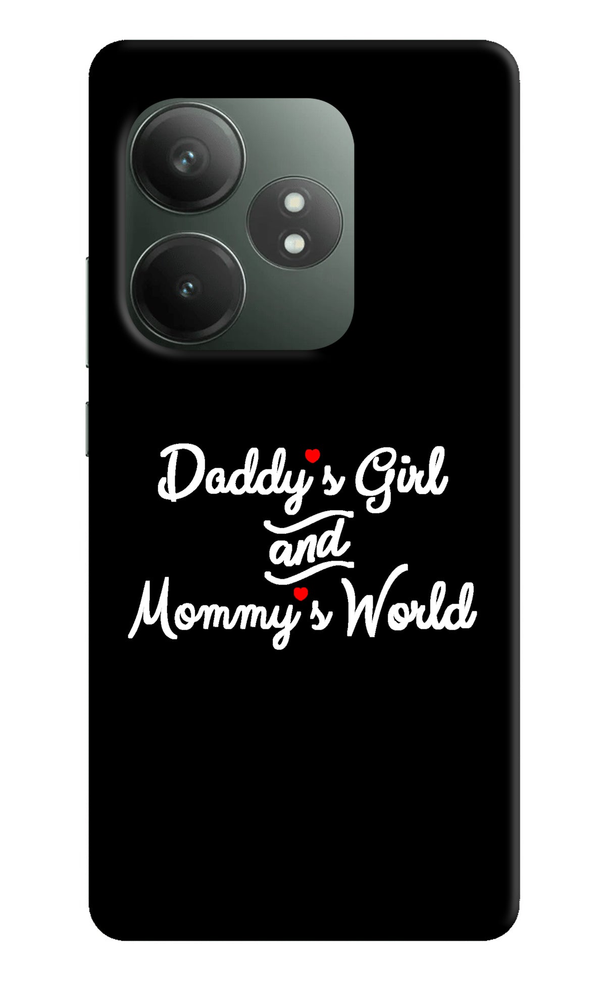 Daddy's Girl and Mommy's World Realme GT 6T 5G Back Cover