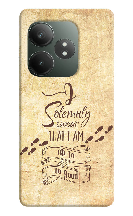 I Solemnly swear that i up to no good Realme GT 6T 5G Hard Case Back Cover by Casekaro