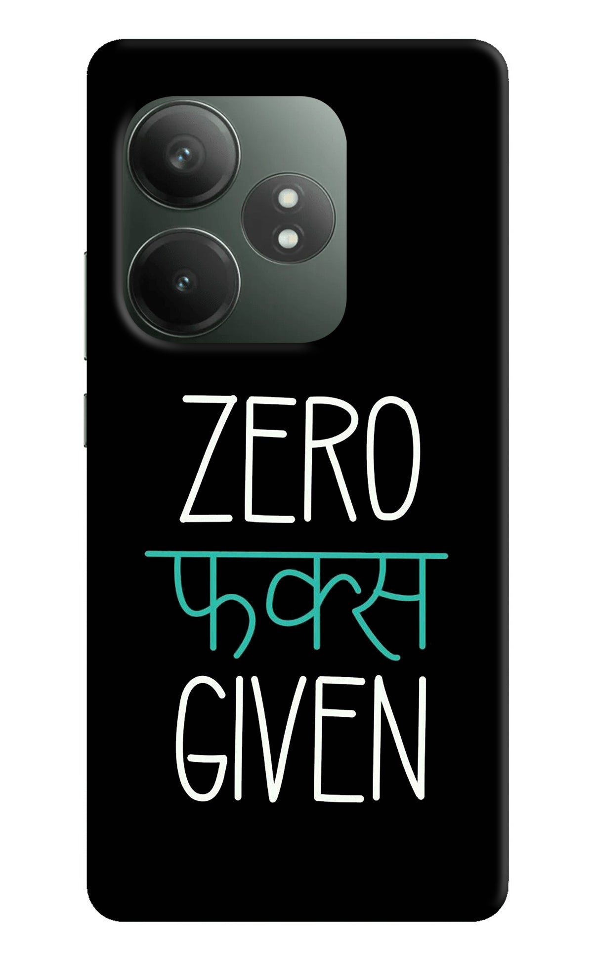 Zero Fucks Given Realme GT 6T 5G Back Cover