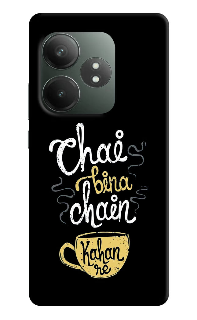 Chai Bina Chain Kaha Re Realme GT 6T 5G Hard Case Back Cover by Casekaro