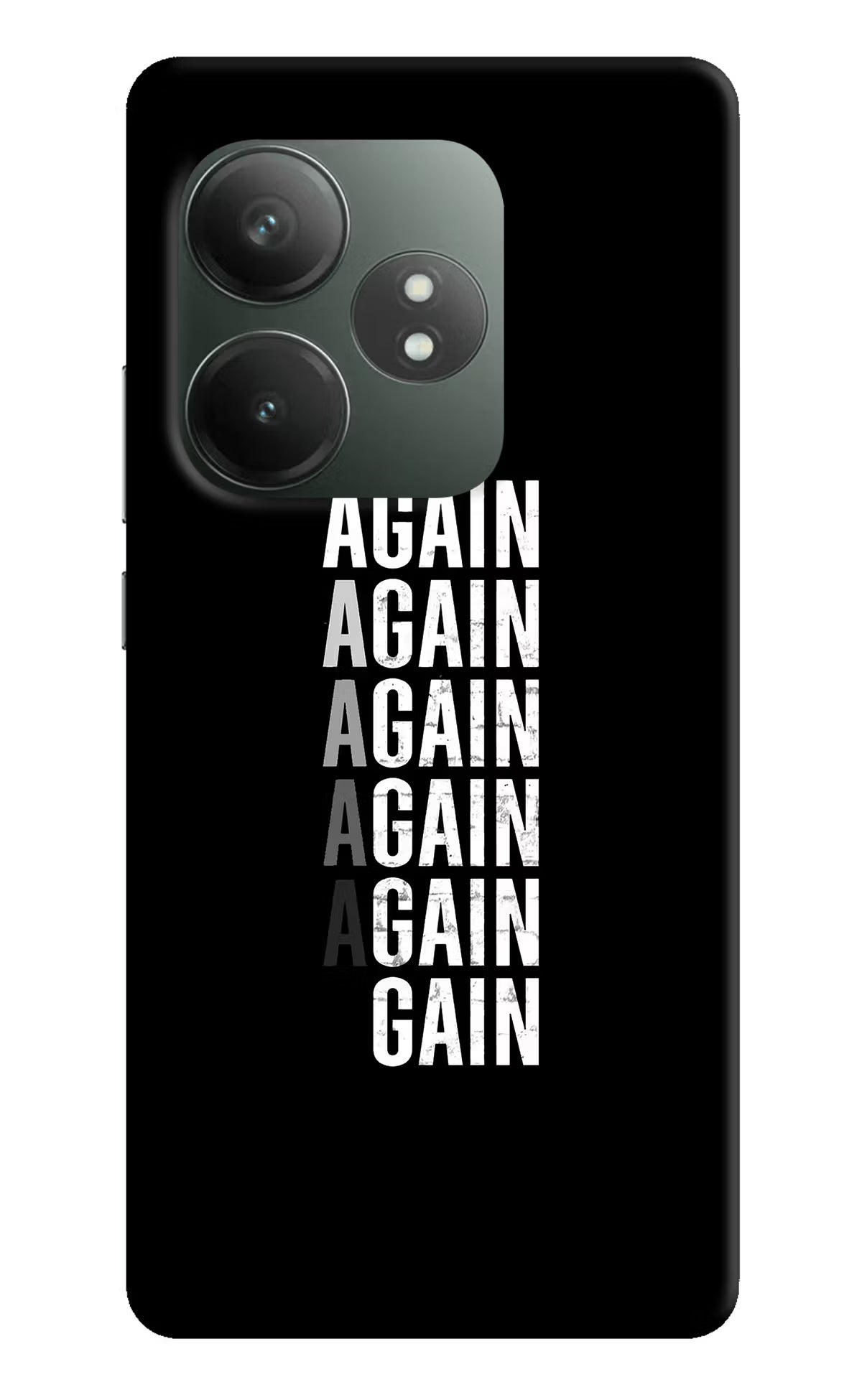 Again Again Gain Realme GT 6T 5G Hard Case Back Cover by Casekaro