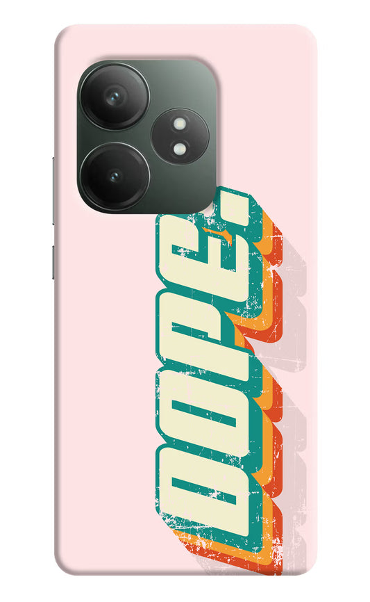 Dope Realme GT 6T 5G Hard Case Back Cover by Casekaro