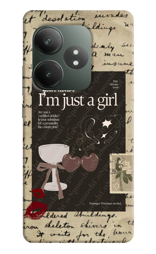 I am just a girl Realme GT 6T 5G Hard Case Back Cover by Casekaro
