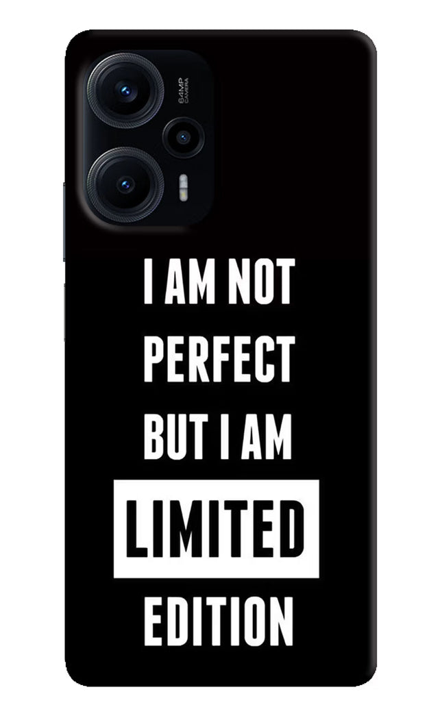 I Am Not Perfect But I Am Limited Edition Poco F5 5G Hard Case Back Cover by Casekaro