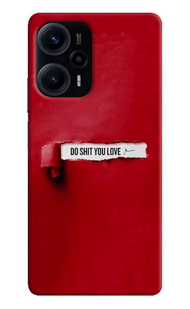 Do Shit You Love Poco F5 5G Hard Case Back Cover by Casekaro