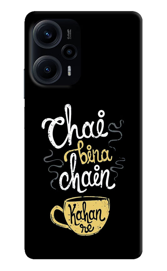 Chai Bina Chain Kaha Re Poco F5 5G Hard Case Back Cover by Casekaro