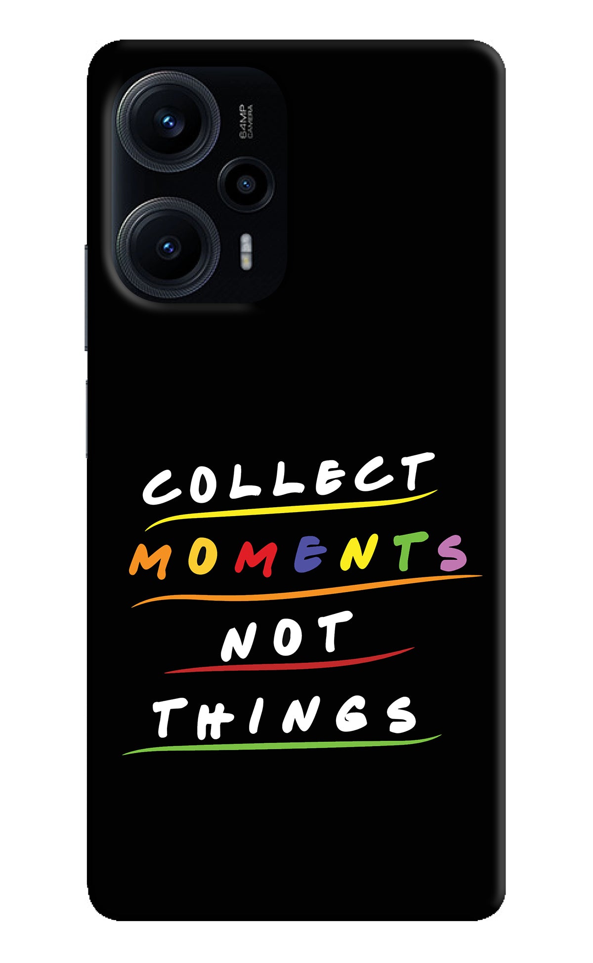 Collect Moments Not Things Poco F5 5G Back Cover