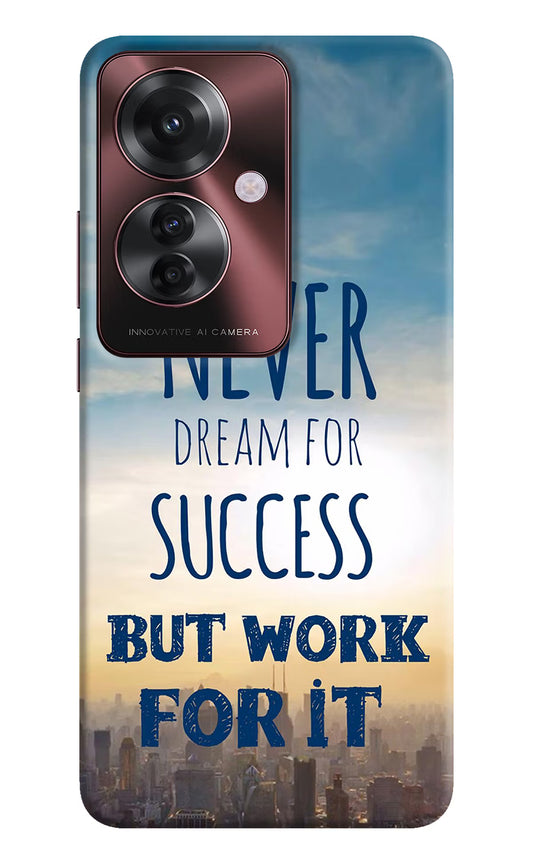 Never Dream For Success But Work For It Oppo F25 Pro 5G Hard Case Back Cover by Casekaro