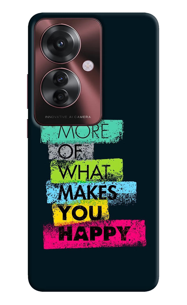 Do More Of What Makes You Happy Oppo F25 Pro 5G Hard Case Back Cover by Casekaro