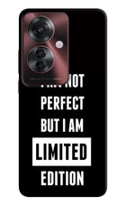 I Am Not Perfect But I Am Limited Edition Oppo F25 Pro 5G Hard Case Back Cover by Casekaro