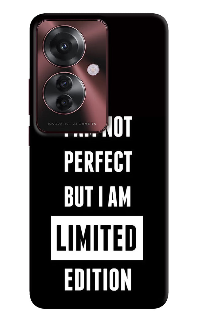 I Am Not Perfect But I Am Limited Edition Oppo F25 Pro 5G Hard Case Back Cover by Casekaro