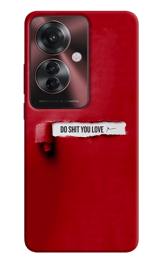 Do Shit You Love Oppo F25 Pro 5G Hard Case Back Cover by Casekaro