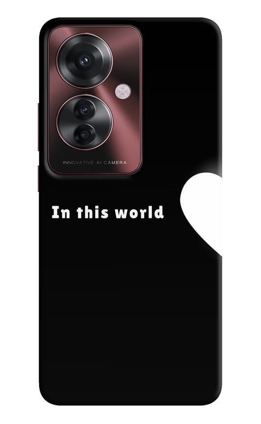 This World Oppo F25 Pro 5G Hard Case Back Cover by Casekaro