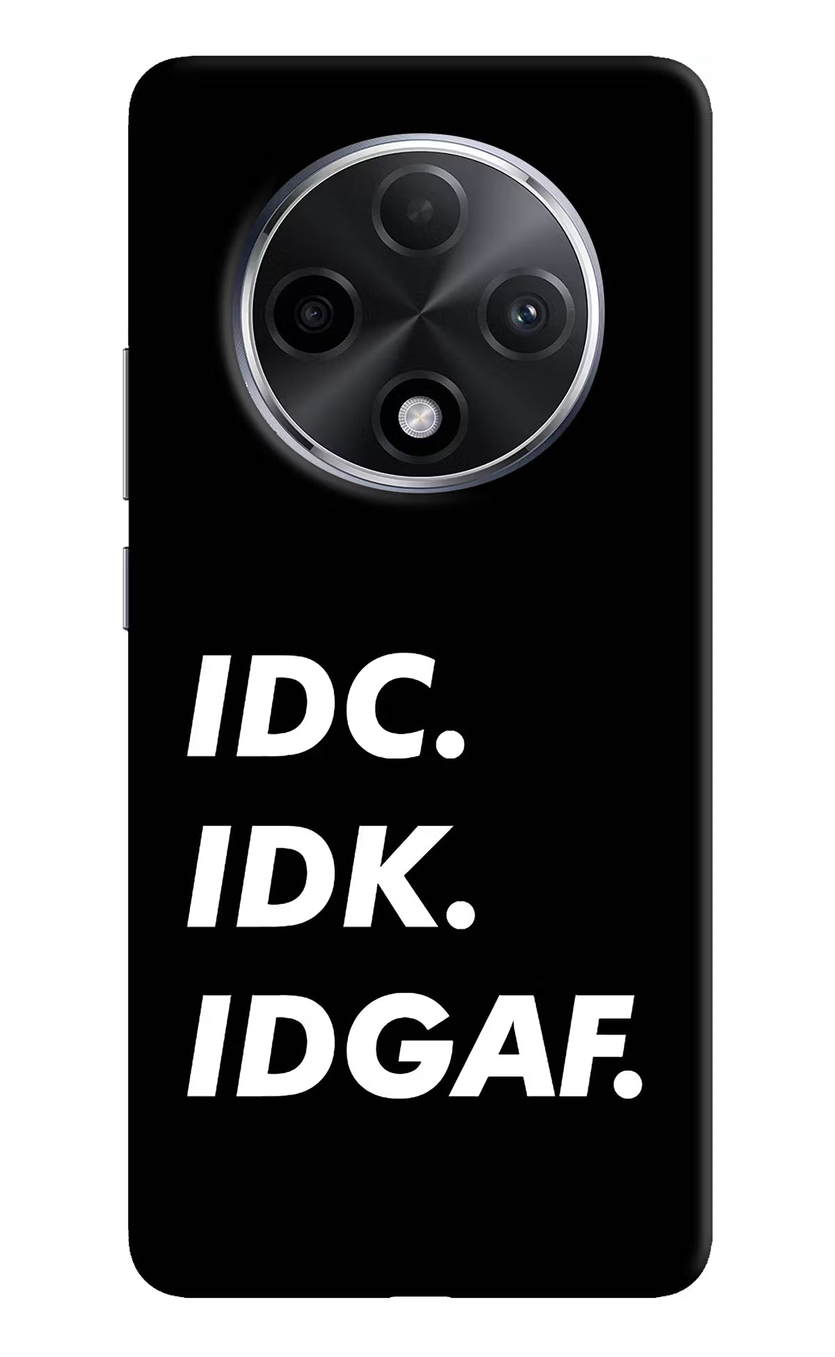 Idc Idk Idgaf Oppo F27 Pro Plus Hard Case Back Cover by Casekaro
