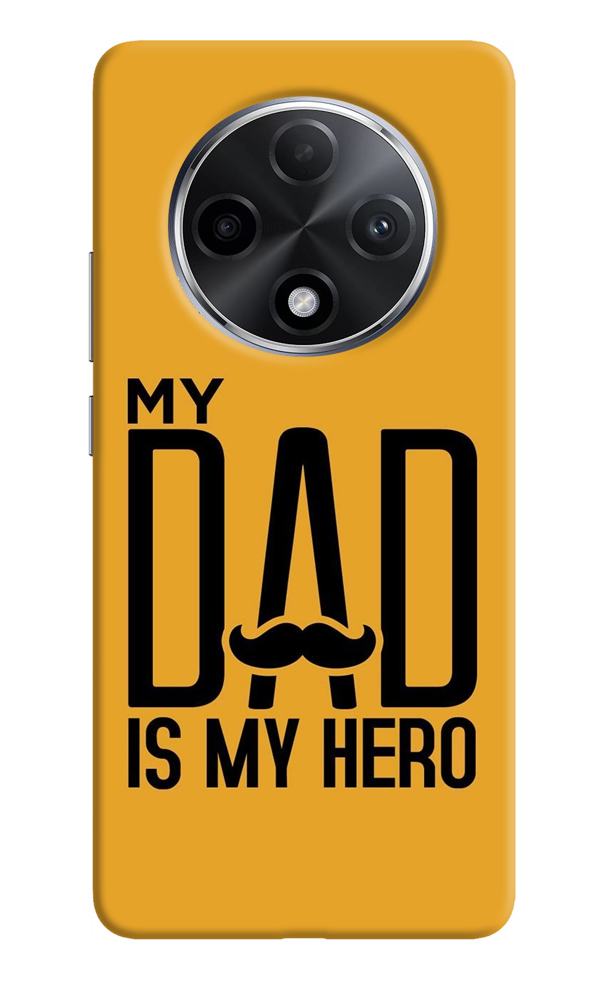 My Dad Is My Hero Oppo F27 Pro Plus Back Cover