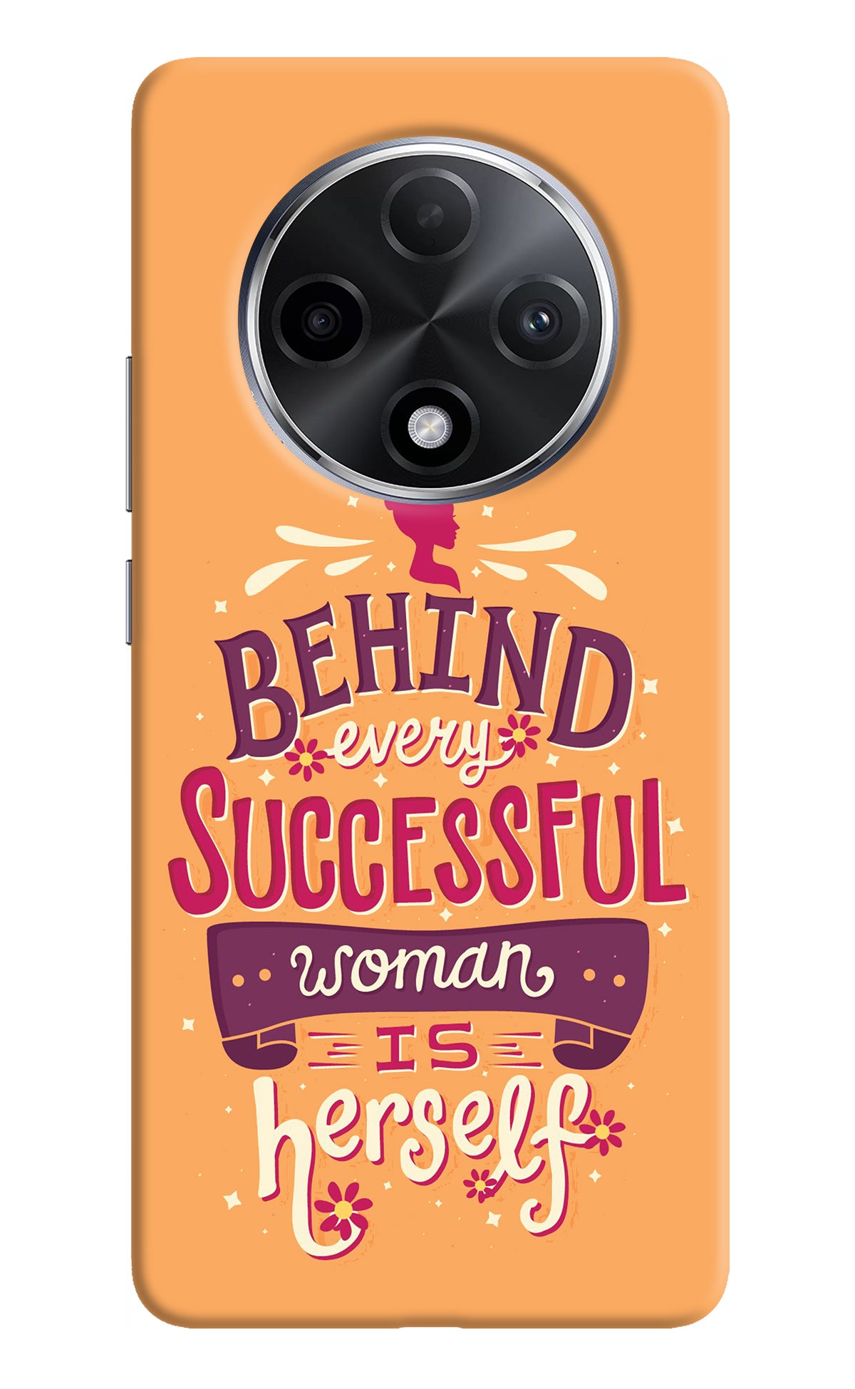 Behind Every Successful Woman There Is Herself Oppo F27 Pro Plus Back Cover