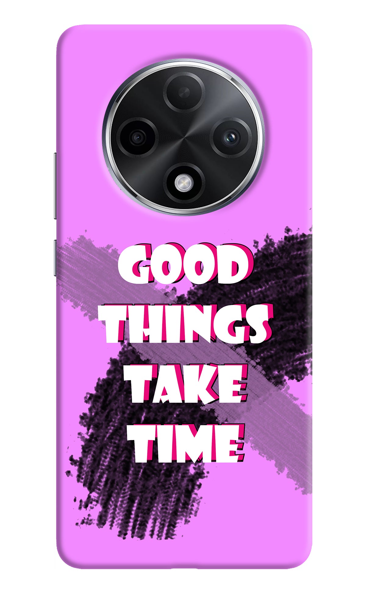 Good Things Take Time Oppo F27 Pro Plus Back Cover