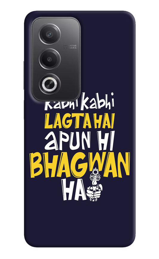 Kabhi Kabhi Lagta Hai Apun Hi Bhagwan Hai Oppo A3 Pro 5G Hard Case Back Cover by Casekaro