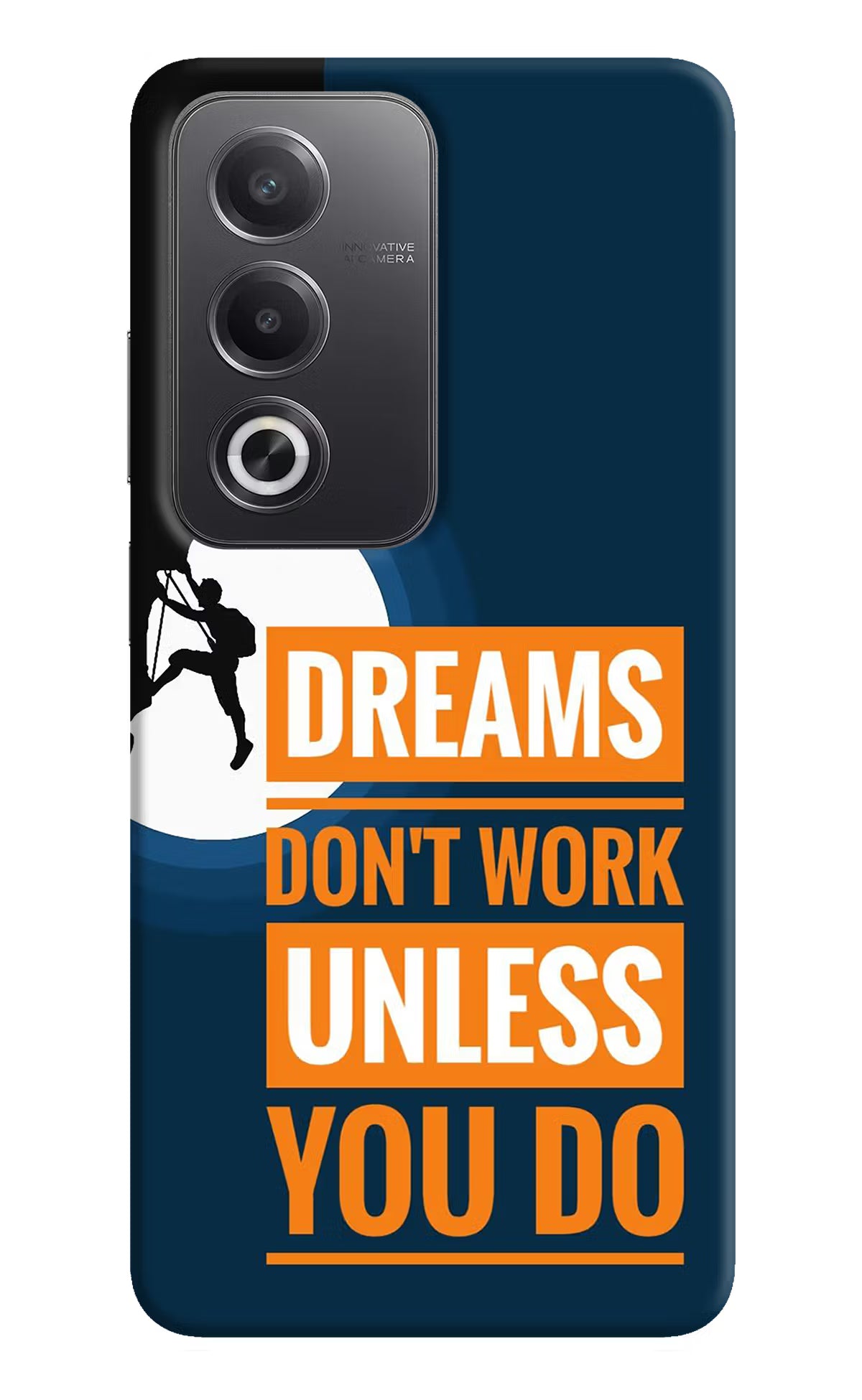 Dreams Don’T Work Unless You Do Oppo A3 Pro 5G Hard Case Back Cover by Casekaro